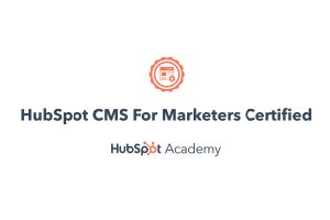 HubSpot CMS for Marketers Certified